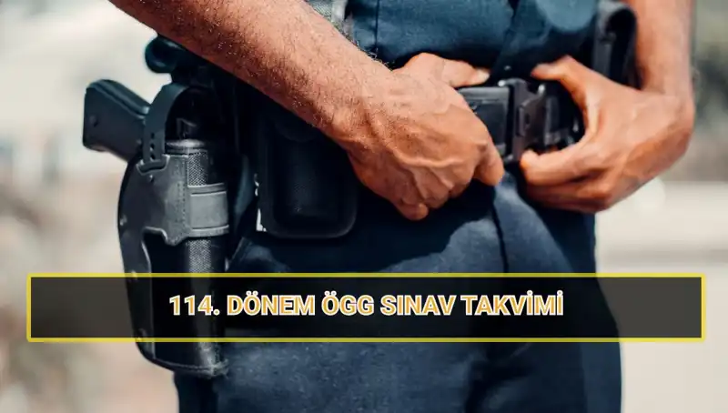 ÖGG 114. Dönem Sınav Tarihleri ve Sonuç Açıklama Süreci Hakkında Her Şey