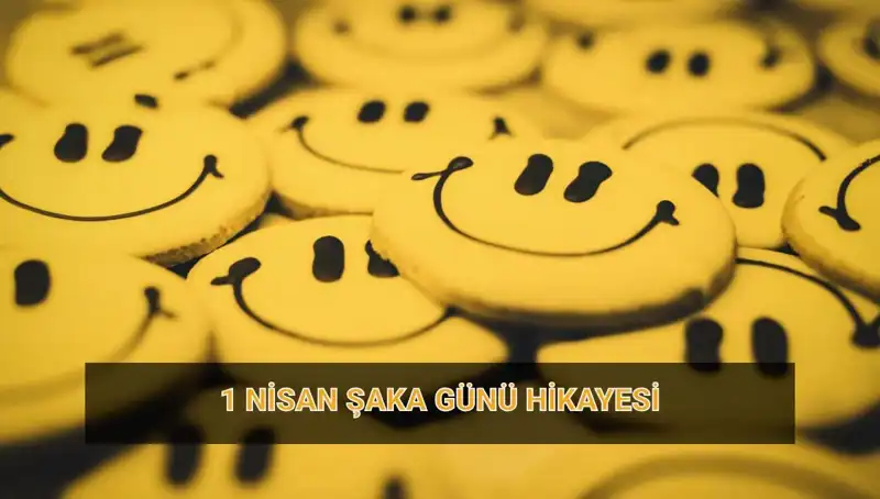 1 Nisan Şaka Günü: Mizahın Eğlenceli Tarihçesi ve Gelenekleri