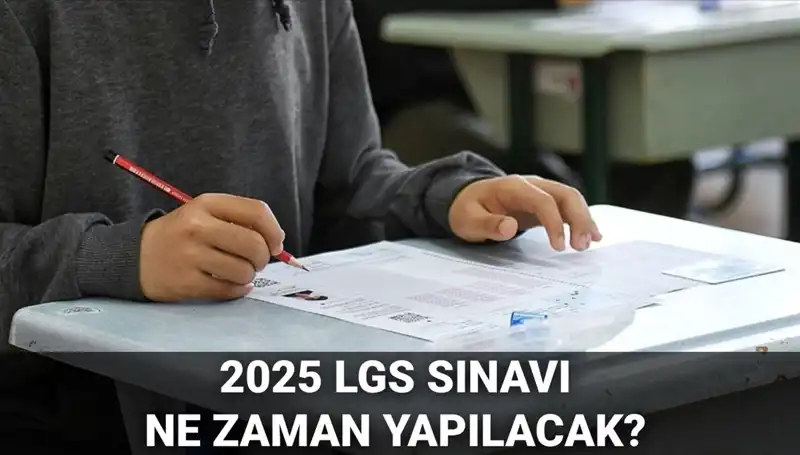 2025 LGS Sınav Tarihi: Öğrencileri Bekleyen Zorlu Gün Geldi!