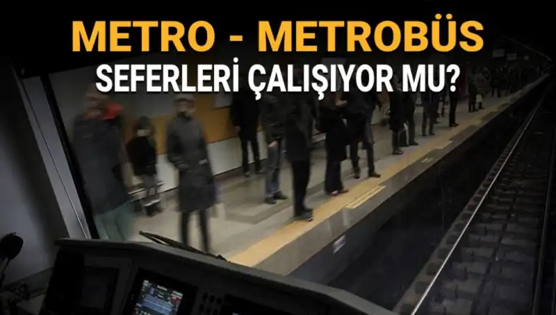 İstanbul’da Metrobüs ve Metro Çalışmalarında Son Durum: Grev ve Kapalı Hatlar