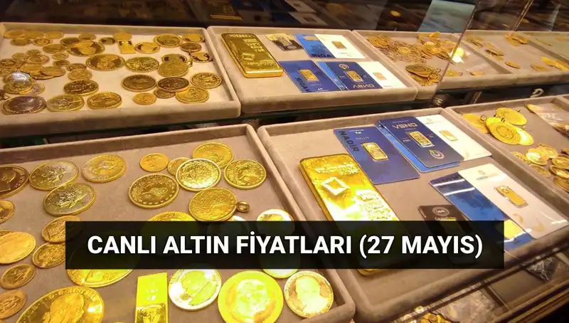 Bugün Altın Fiyatları Düşüyor! 27 Mayıs Canlı Verilerle Öğrenin