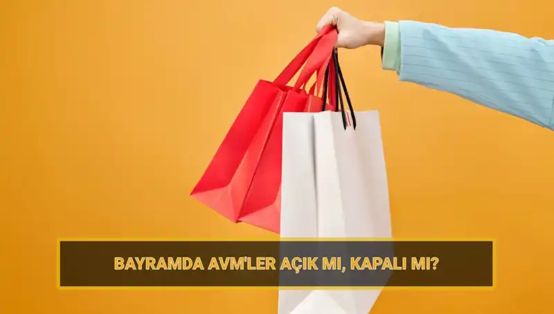 Bayramda AVM’ler Açık Olacak mı? İşte Tüm Ayrıntılar!