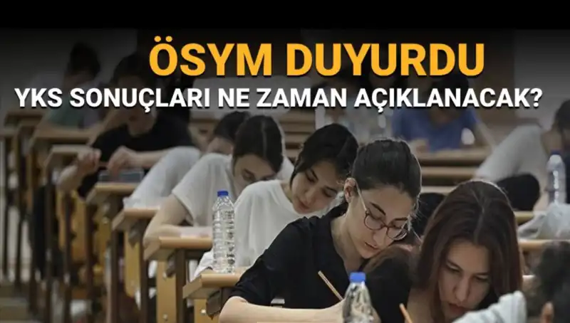 YKS Sonuçları Ne Zaman Açıklanacak? Kaç Gün Kaldı?